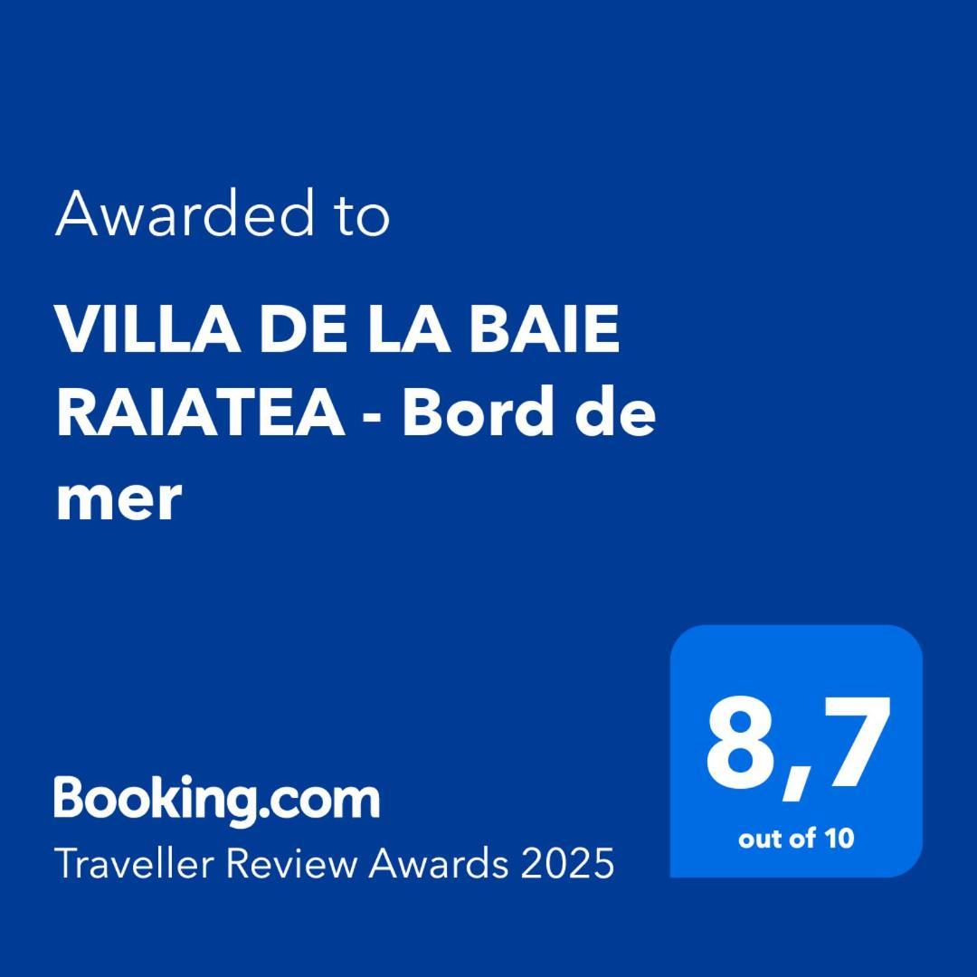 Villa De La Baie Raiatea - Bord De Mer Утуроа Экстерьер фото